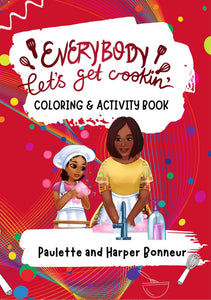 Everybody Let’s Get Cookin’ Coloring & Activity Book