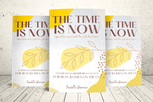 Load image into Gallery viewer, The Time Is Now: Take Action and Create the Life You Desire, an Inspirational Gratitude Dot Journal for Busy Women on the Go
